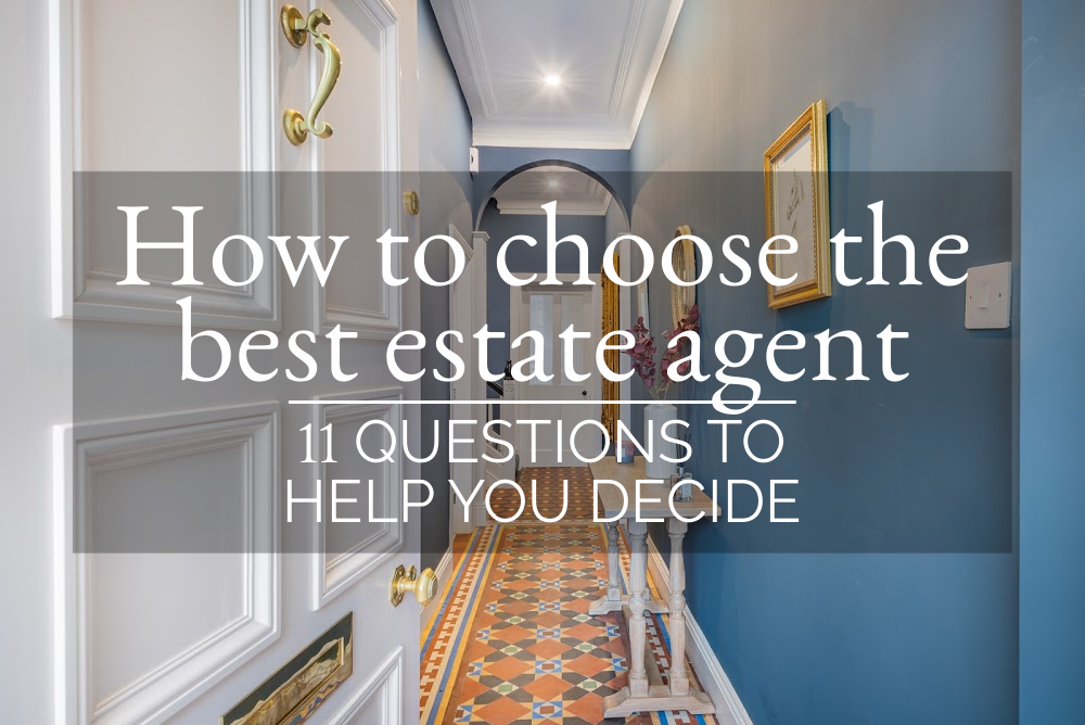 How to choose the best estate agent