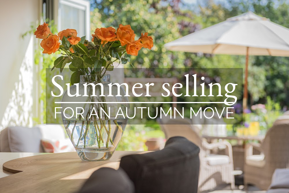 Summer selling for an autumn move Blog