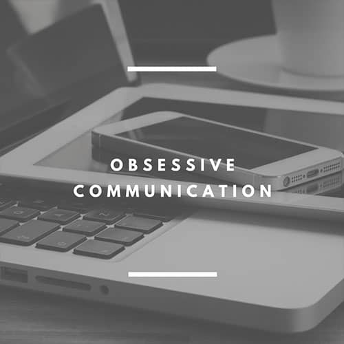 Obbessive Communication